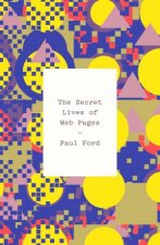 The Secret Lives Of Web Pages