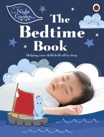 In The Night Garden: The Bedtime Book by Mandy Gurney