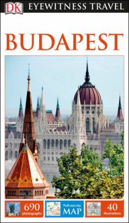 Eyewitness Travel Guide: Budapest - 2nd Ed by Various