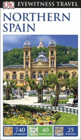 Eyewitness Travel Guide: Northern Spain - 2nd Ed by Various