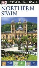 Eyewitness Travel Guide Northern Spain  2nd Ed