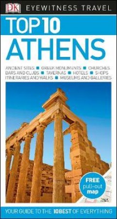 Eyewitness Top 10 Travel Guide: Athens - 7th Ed by Various