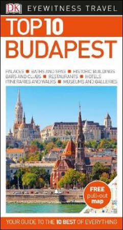 Eyewitness Top 10 Travel Guide: Budapest - 6th Ed by Various