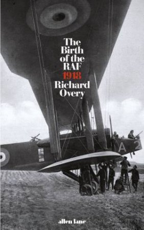 The World's First Air Force by Richard Overy