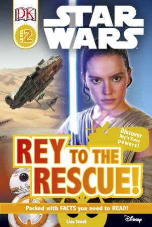 Star Wars: Rey To The Rescue! by Various