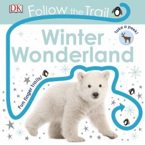 Follow The Trail: Winter Wonderland by DK