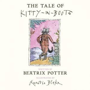 The Tale Of Kitty In Boots And Other Stories by Beatrix Potter