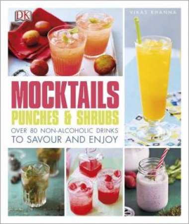 Mocktails, Punches And Shrubs by DK