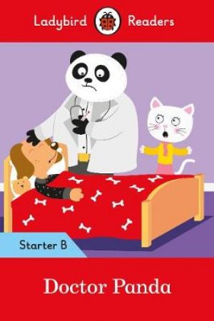 Doctor Panda - Ladybird Readers Starter Level B by Ladybird