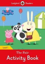 Peppa Pig The Fair Activity Book  Ladybird Readers Level 1