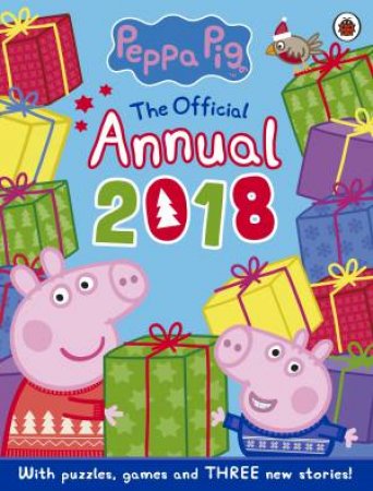 Peppa Pig: Official Annual 2018 by Ladybird