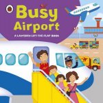 Ladybird LifttheFlap Busy Airport