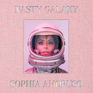 Nasty Galaxy by Sophia Amoruso