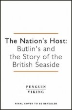 Nations Host Butlins and the Story of the British Seaside The