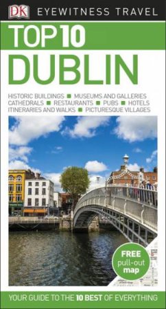 Dk Eyewitness Travel Guide Top 10 Dublin 8th Ed by Various