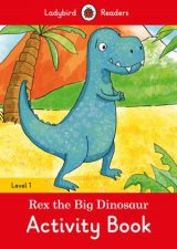 Rex The Dinosaur Activity Book   Ladybird Readers Level 1