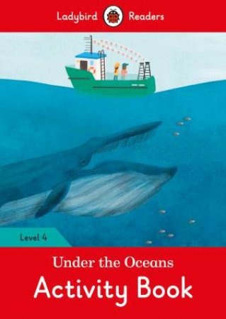 Under The Sea Activity Book - Ladybird Readers Level 4 by Ladybird