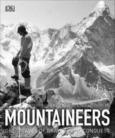 Mountaineers: Great Tales Of Bravery & Conquest by Various