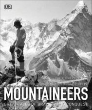 Mountaineers Great Tales Of Bravery  Conquest