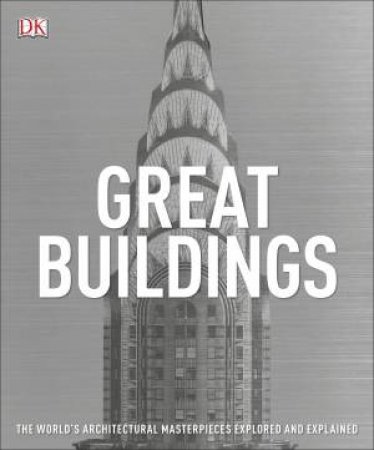 Great Buildings: A Visual History by DK