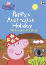 Peppa Pig Peppas Australian Holiday Sticker Activity Book