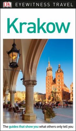 Krakow: DK Eyewitness Travel Guide by Various