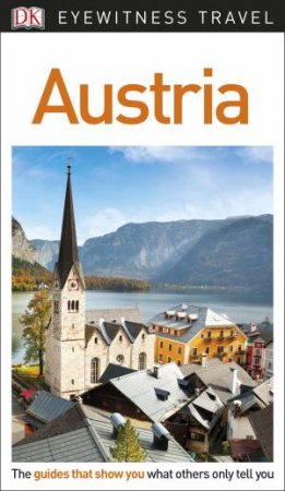 Eyewitness Travel Guide: Austria by Various