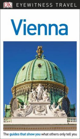 Eyewitness Travel Guides: Vienna by Various