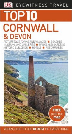 Eyewitness Top 10 Travel Guide: Cornwall And Devon by Various