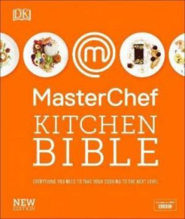 MasterChef Kitchen Bible New Edition by Various