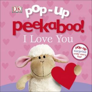 Pop Up Peekaboo! I Love You by Various