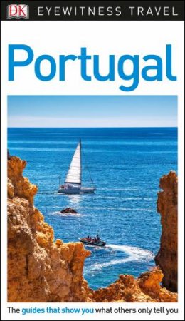 DK Eyewitness Travel Guide Portugal by DK