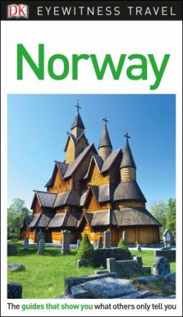 DK Eyewitness Travel Guide: Norway by Various