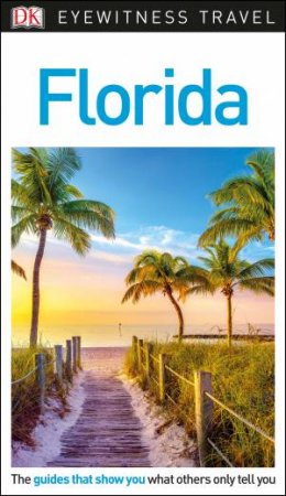 DK Eyewitness Travel Guide: Florida by Various