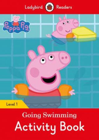 Peppa Pig Going Swimming Activity Book by Ladybird