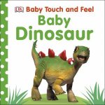 Baby Touch And Feel Baby Dinosaur