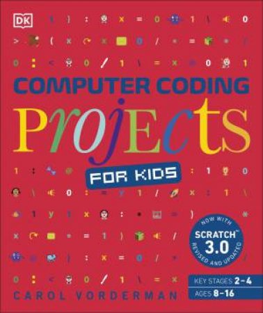 Computer Coding Projects for Kids by DK