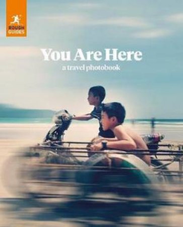 You Are Here: A Travel Photobook by DK