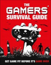 The Gamers Survival Guide