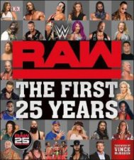 WWE 25 Years Of Monday Night RAW Ultimate Guide