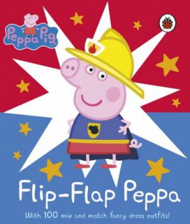 Peppa Pig: Flip Flap Peppa by Ladybird