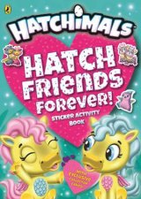 Hatchimals Friends Forever Sticker Activity Book