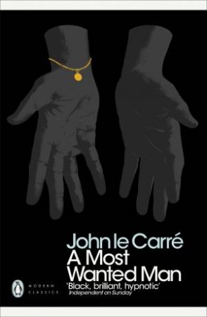 A Most Wanted Man by John le Carre