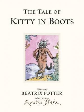 The Tale Of Kitty In Boots by Beatrix Potter