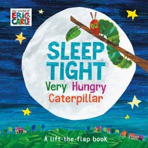 Sleep Tight Very Hungry Caterpillar by Eric Carle