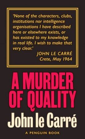 A Murder Of Quality by John le Carre