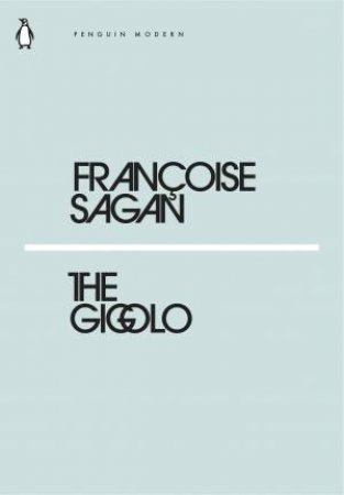 The Gigolo by Francoise Sagan