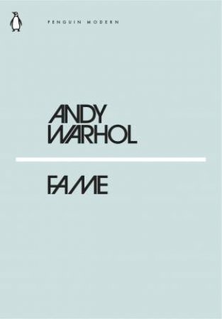 Modern Classics: Fame by Andy Warhol