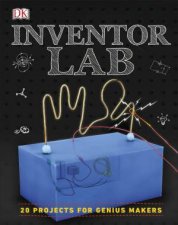 Inventor Lab Projects For Genius Makers