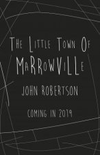 The Little Town Of Marrowville